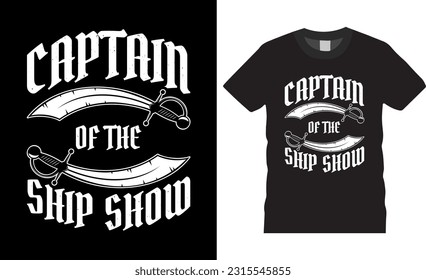 Act as a captain of fearsome pirates t shirt design. Vintage, skull, Typography t shirt design premium vector template.