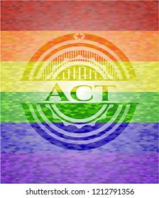 Act emblem on mosaic background with the colors of the LGBT flag