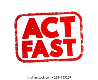 Act Fast text stamp, concept background