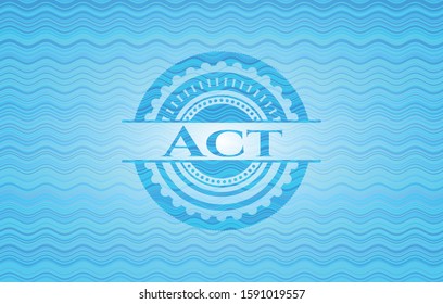 Act light blue water wave badge background. Vector Illustration. Detailed.