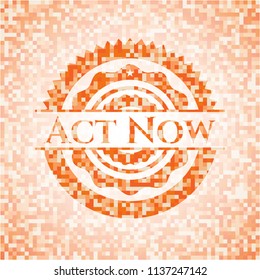Act Now abstract orange mosaic emblem with background
