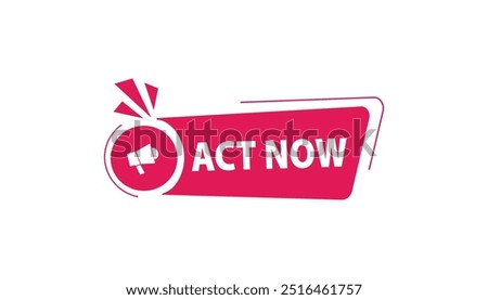 Act now button web banner templates. Vector Illustration 
