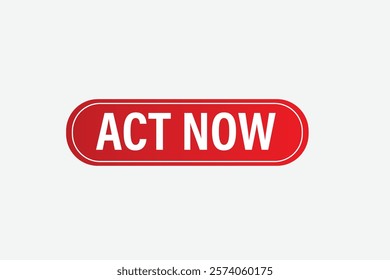 act now, clock, button, Application, Button, Background, vector, banner template, website, design,
