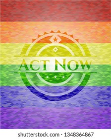 Act Now emblem on mosaic background with the colors of the LGBT flag