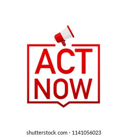 Act now! Flat vector badge icon. Vector stock illustration. 