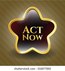Insignia de oro de Act Now
