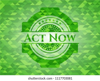 Act Now green emblem with mosaic background