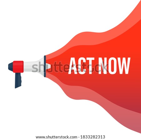 Act now megaphone. Icon with act now megaphone for concept design. Vector illustration.