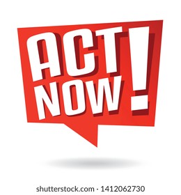 Act now on red speech bubble