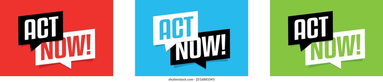 Act now on speech bubble