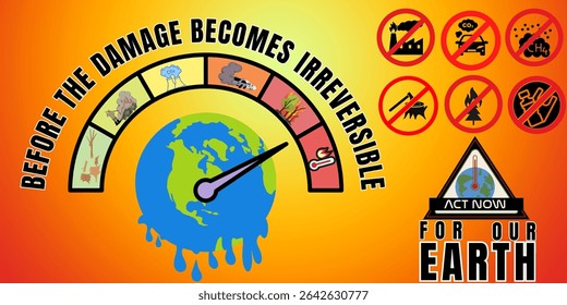 Act Now for Our Earth – urgent environmental banner calling for climate action and sustainability, ideal for Earth Day, awareness campaigns, educational use, and eco-friendly projects.