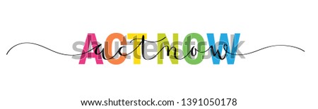 ACT NOW rainbow vector mixed typography banner with brush calligraphy