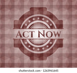 Act Now red badge with geometric pattern. Seamless.