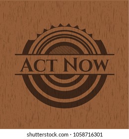Act Now retro style wooden emblem