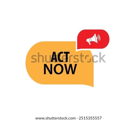 ACT NOW sign on white background