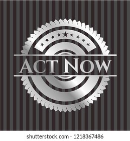 Act Now silver badge