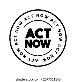 Act Now text stamp, concept background