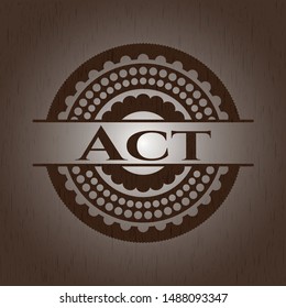 Act wood emblem. Retro. Vector Illustration.