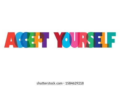 Act yourself colourfull lettering typographic vector design of word on white background