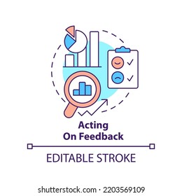 Acting on feedback concept icon. Customer satisfaction. Product management abstract idea thin line illustration. Isolated outline drawing. Editable stroke. Arial, Myriad Pro-Bold fonts used