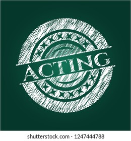 Acting written with chalkboard texture