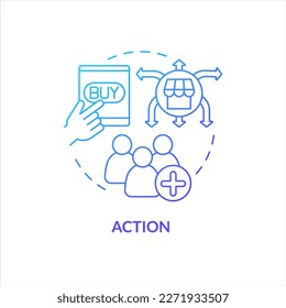 Action blue gradient concept icon. Encourage to interaction. Social media engagement. Motivate consumers abstract idea thin line illustration. Isolated outline drawing. Myriad Pro-Bold font used