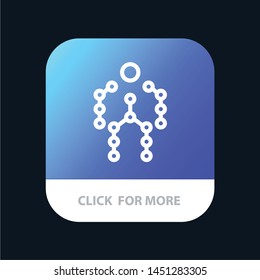 Action, Bones, Capture, Human, Motion Mobile App Button. Android and IOS Line Version