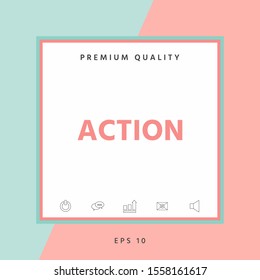 Action button symbol. Graphic elements for your design