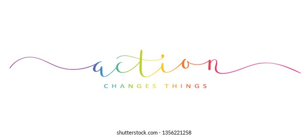 ACTION CHANGES THINGS brush calligraphy banner