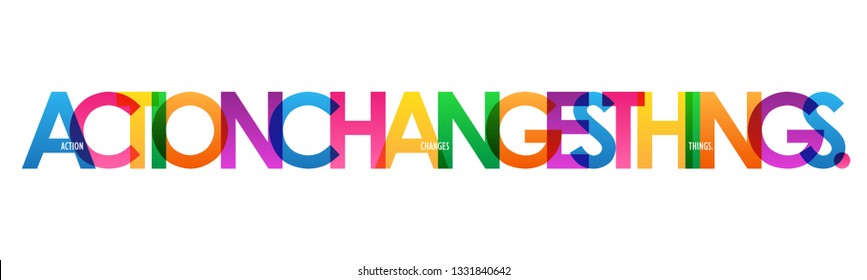 ACTION CHANGES THINGS Colorful Typography Poster