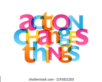 ACTION CHANGES THINGS typography poster