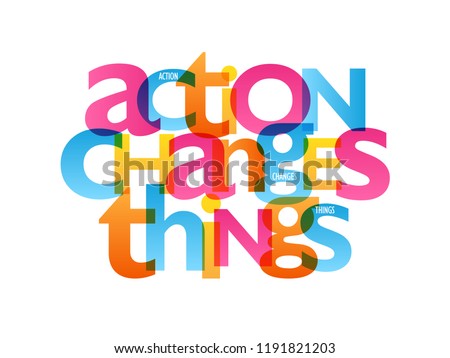 ACTION CHANGES THINGS typography poster