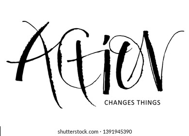 ACTION CHANGES THINGS vector ruling pen calligraphy