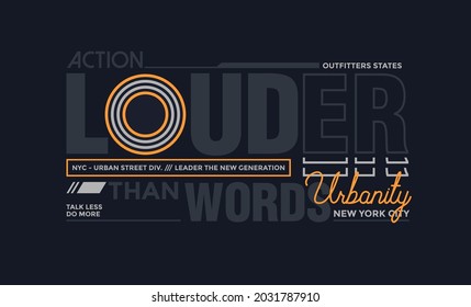 Action louder than words, modern and stylish motivational quotes typography slogan. Abstract design vector illustration for print tee shirt, typography, background, poster and other uses.