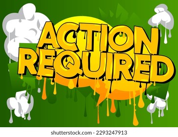 Action Required. Graffiti tag. Abstract modern street art decoration performed in urban painting style.