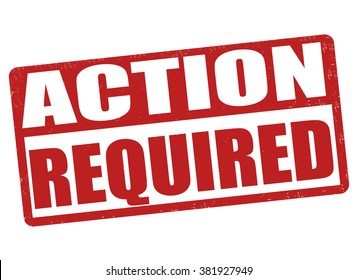 Action required grunge rubber stamp on white background, vector illustration