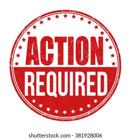 Action required grunge rubber stamp on white background, vector illustration