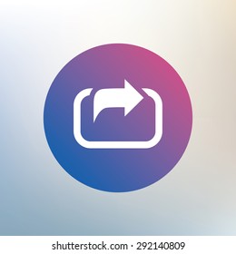 Action sign icon. Share symbol. Icon on blurred background. Vector