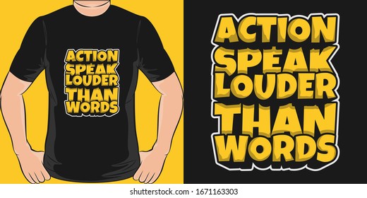 La Acción Habla Más Que Las Palabras. Diseño único y moderno de Pantalones T.