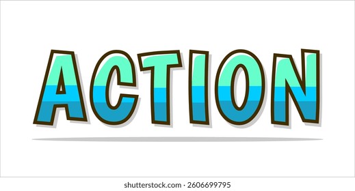 Action is the word on the image. The word is modern typography. The word is written in a bold font