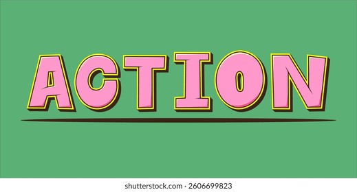 Action is the word on the image. The word is modern typography. The word is written in a bold font