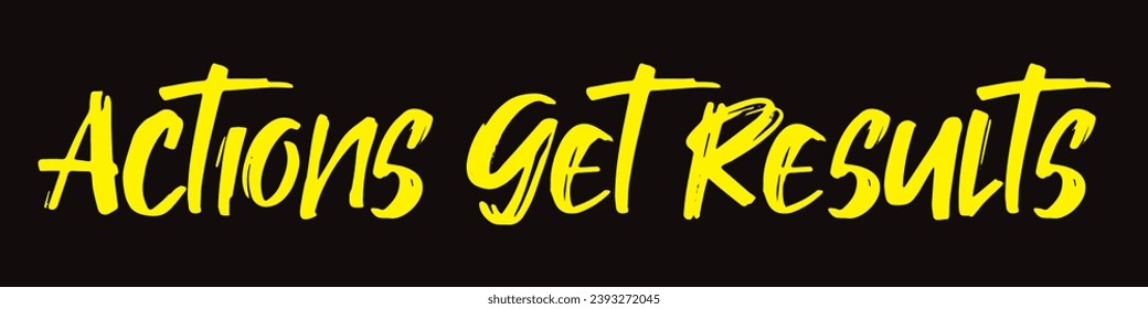 actions get results text on black background.