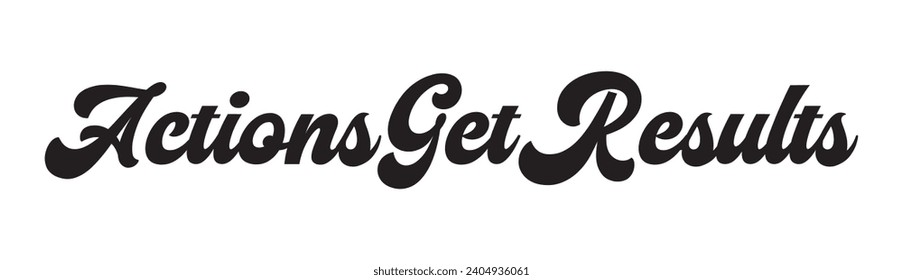 actions get results text on white background.