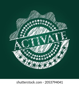 Activate chalkboard emblem written on a blackboard. Vector Illustration. Detailed. 