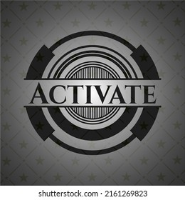Activate dark emblem. Vector Illustration. Detailed. 