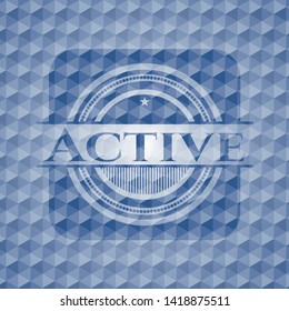 Active blue emblem or badge with geometric pattern background. Vector Illustration. Detailed.