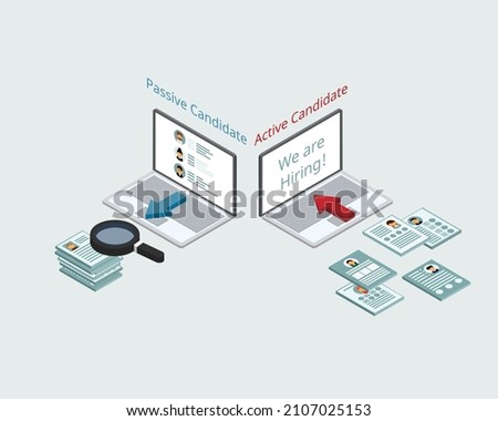 active candidate which actively looking for new job and passive candidate who is not looking for a new job