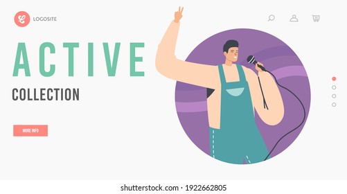 Active Collection Landing Page Template. Happy Man Has Fun Singing at Karaoke Bar or Night Club. Male Character with Great Mood Performing Song. Weekend Activity, Leisure. Cartoon Vector Illustration