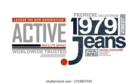 Active jeans stylish typography slogan for t-shirt. Leader The New Generation. Abstract design with the grunge and denim style. Vector print, typography, poster. Global swatches.