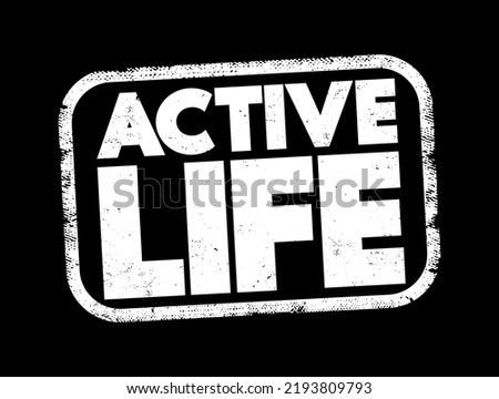Active Life text stamp, concept background